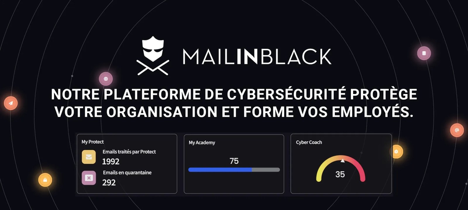 Visuel de la plateforme Mailinblack, une solution française de cybersécurité qui protège les organisations contre les cybermenaces tout en formant les employés à la sécurité numérique. L’image met en avant les fonctionnalités clés telles que la gestion des emails en quarantaine, l’académie de formation et le Cyber Coach pour sensibiliser les collaborateurs.